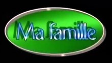 MA FAMILLE : Episode 6