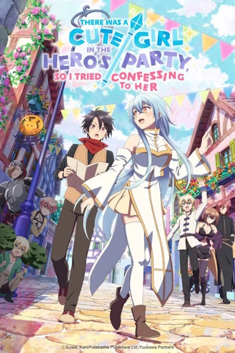 There Was a Cute Girl in the Heros Party so I Tried Confessing to Her (Yuusha Party ni Kawaii Ko ga Ita node Kokuhaku shitemita.) - Season 1 - Episode 11: I Tried Watching Over My Friend and My Former Subordinate Eng Sub