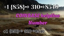 ↳《{1858-310-8540》]™【{BIG}】™[*List of CoinbaseⓃⓃ CUSTOMER©  Care℗ (Toll© Free Number Support) Numbers