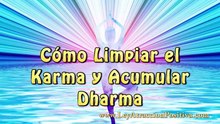 Cómo Limpiar tu Karma Negativo Rápido | La Ley de Causa y Efecto