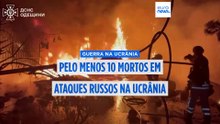 Pelo menos 10 mortos e mais de 70 feridos em ataques russos na Ucrânia, informa Kiev