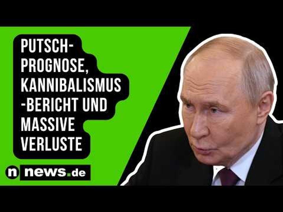 Putsch-Prognose, Kannibalismus-Bericht und massive Verluste erschüttern Wladimir Putin