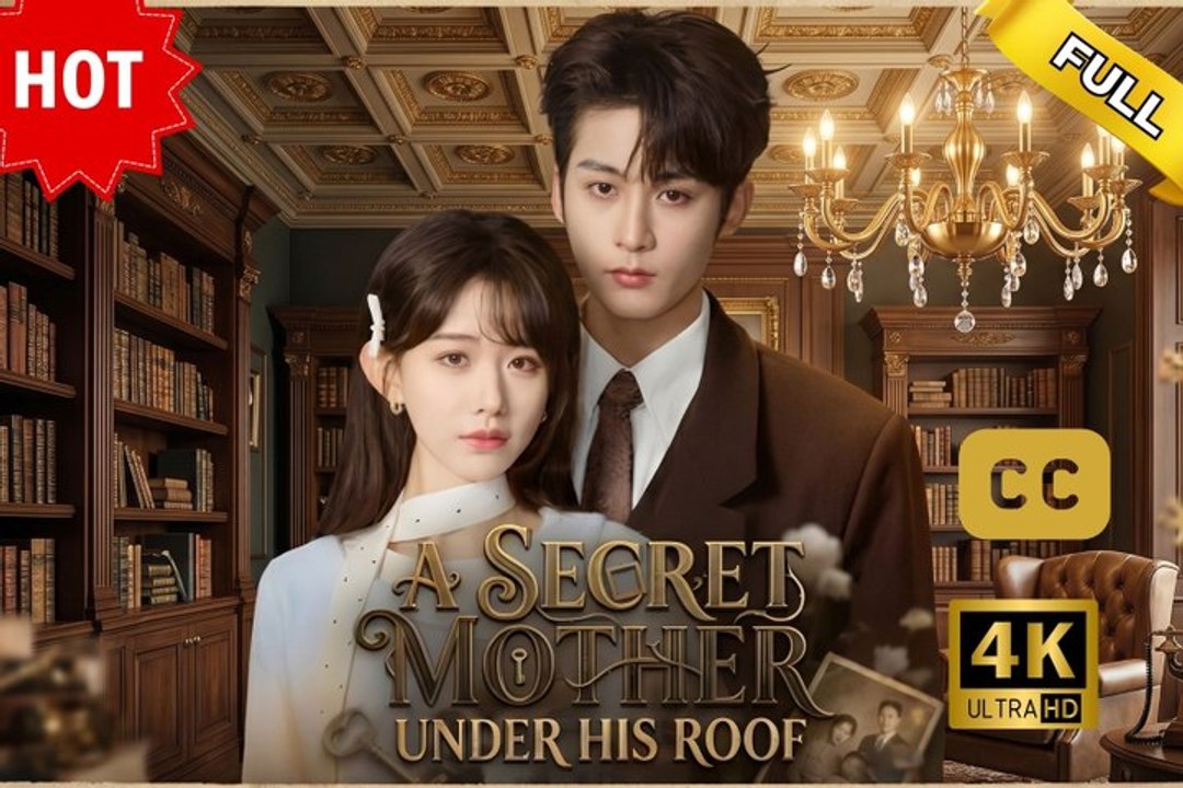(New) A Secret Mother Under His Roof | Full HD Engsub Movie 2026
