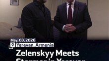 Zelenskyy Meets Starmer in Yerevan