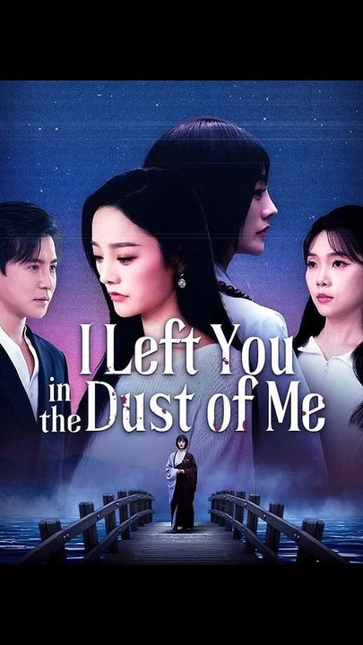 I Left You in the Dust of Me (DUBBED) | Full Short Drama | English Sub 2026
