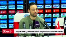 Selçuk İnan: Çok önemli bir iş başardığımızı düşünüyorum