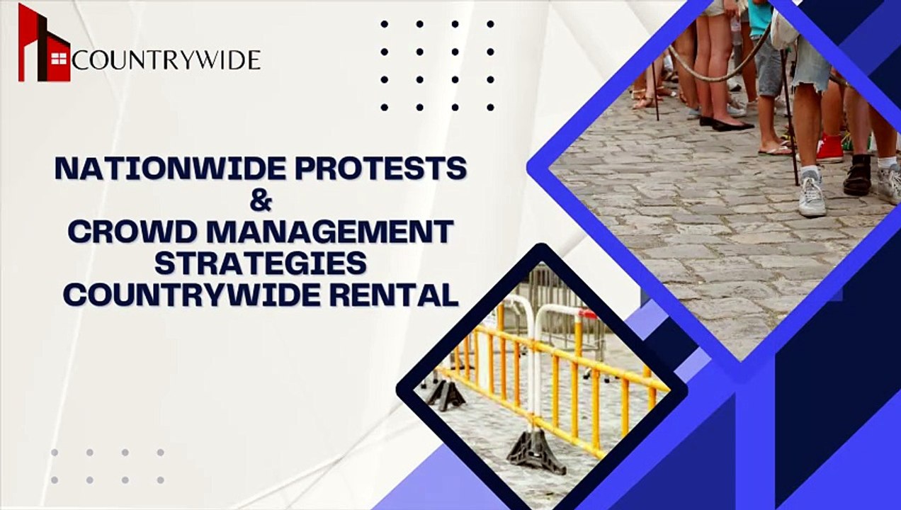 Nationwide Protests & Crowd Management Strategies Countrywide Rental