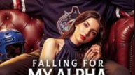 Falling for My Alpha Stepbrother- Full Movie English Sub