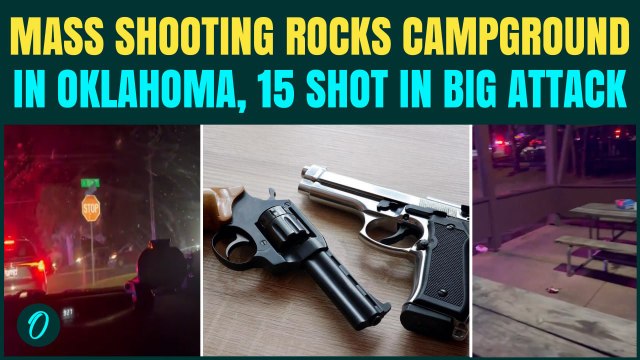 Oklahoma Shooting BREAKING: 15 Shot as Mass Shooting ROCKS Campground in Oklahoma | US Shooting
