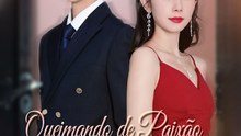 [Dublado] Queimando de Paixão Pelo Homem Que Ela Amava - Video Dailymotion 🚀 🍀🌹☀️🌷💕Full HD Hot Vertical Dramas