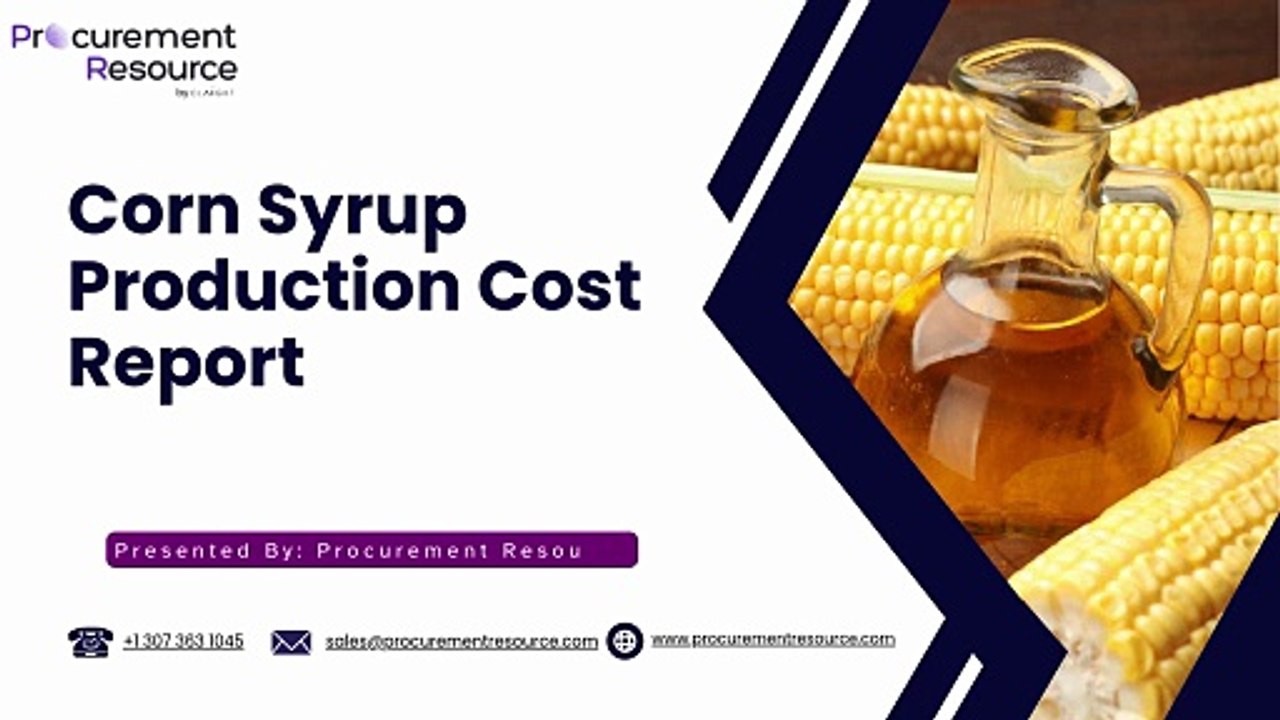Corn Syrup Production Cost Report