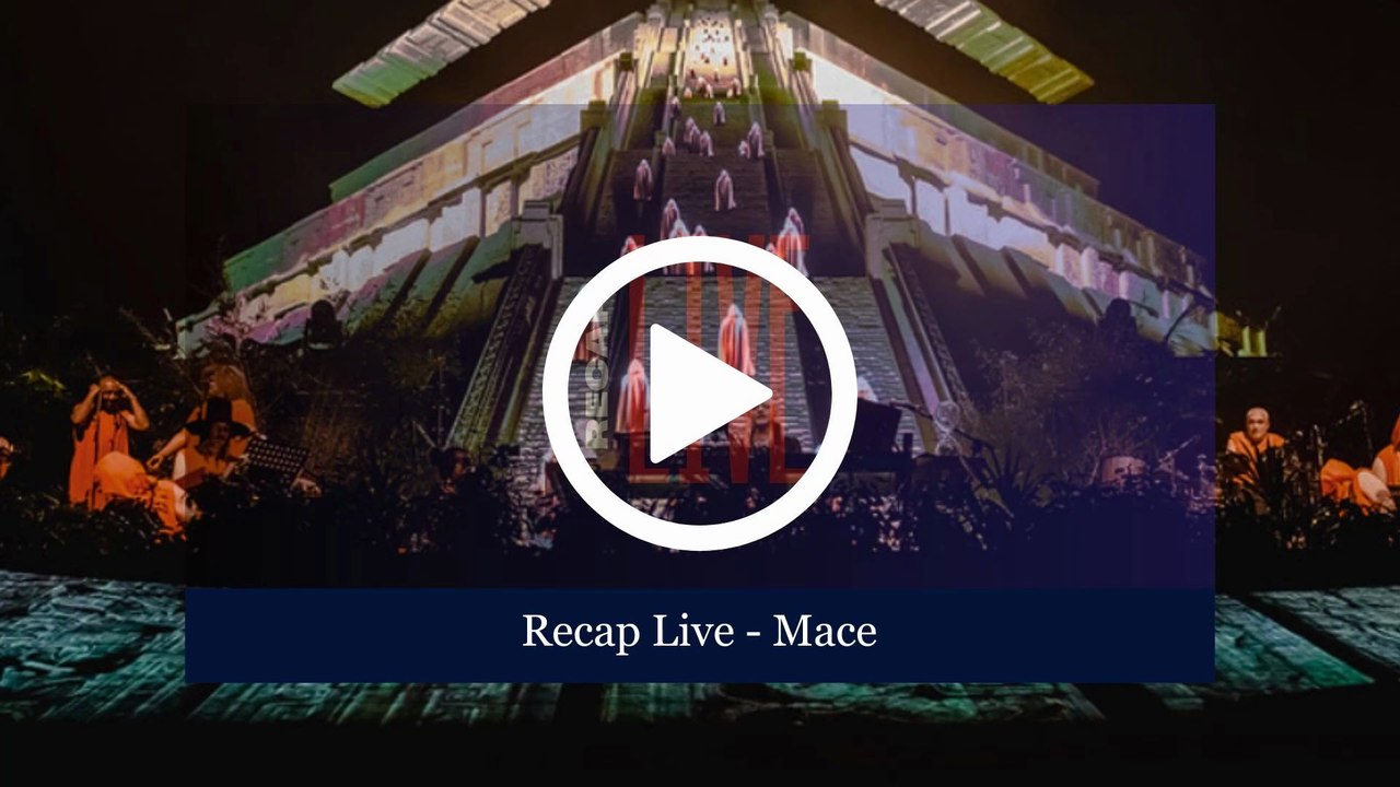 RECAP LIVE - MACE