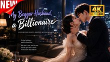 [New Film] My Beggar Husband a Billionaire | Full Movie (2026)