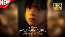 [New Film] My Baby Girl Dad will Punish Them | Full Movie (2026)