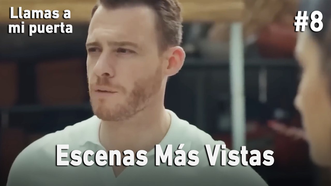 Escenas Más Vistas #8 - Llamas A Mi Puerta
