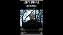 AGENTE SPECIALE---INDISTRUTTIBILI