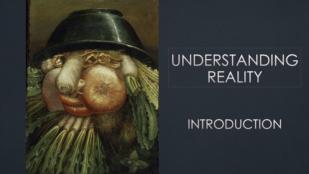 Understanding Reality — Course Introduction — 1 / 6
