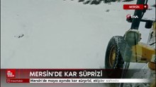 Mersin'de mayıs ayında kar sürprizi, ekipler sahada