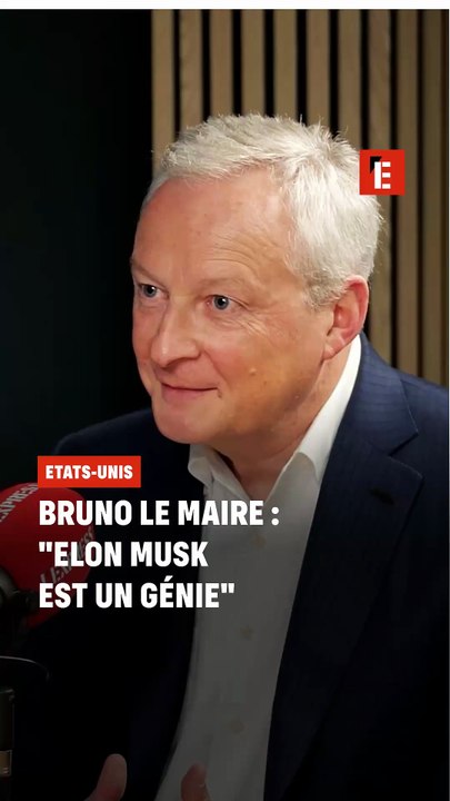 Bruno Le Maire : "Elon Musk est un génie"