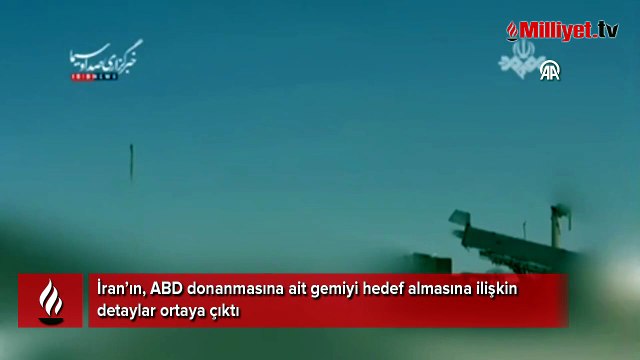 İran’ın, ABD donanmasına ait gemiyi hedef almasına ilişkin detaylar ortaya çıktı