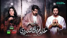 Ghulam Bashah Sundri Ep 33 Subtitles__4_May_26___Sponsored_by_Brighto,_Jhalak___Kabishah_Mela_Care(360p)