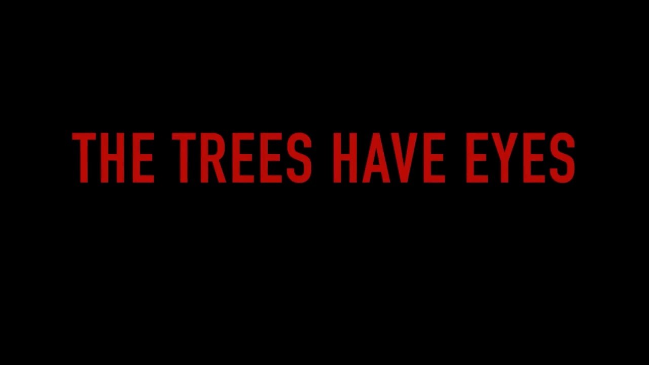The Trees have Eyes  Film deutsch