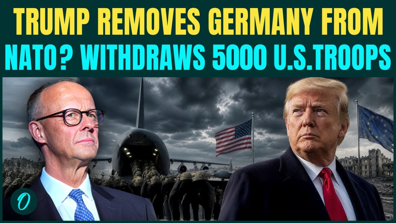 NATO  Alliance BROKEN? U.S. Pulls Out 5,000 Troops From Germany After Merz Remark | Europe In PANIC
