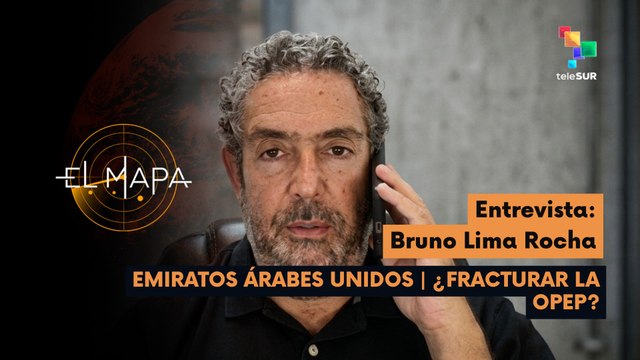El Mapa | Bruno Lima Rocha | Emiratos Árabes Unidos | ¿Fracturar la OPEP? 04-05-2026