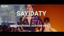 Sayidaty Presents International Fashion Weeks