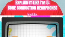 Bone Conduction Headphones: Explained Like You're 5