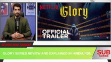 Glory Full Series review and explanation in Hindi/Urdu