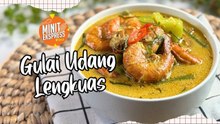 Gulai Udang Lengkuas, Menu Ringkas Tapi Menambat Selera