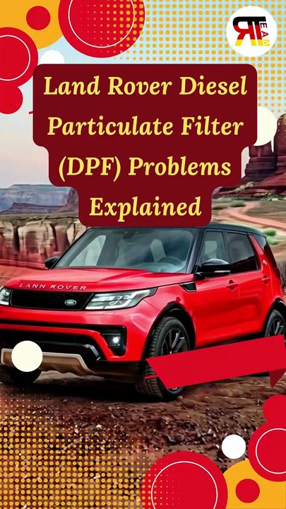 Land Rover Diesel Particulate Filter (DPF) Problems Explained