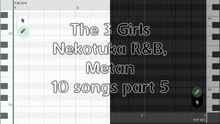 10 songs part 5 / THE 3 GIRLS NEKOTUKA R&B, METAN