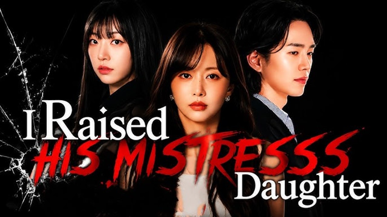 i raised his mistress daughter
