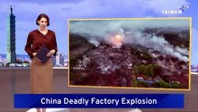 At Least 21 Dead After Fireworks Factory Explosion in Changsha, China