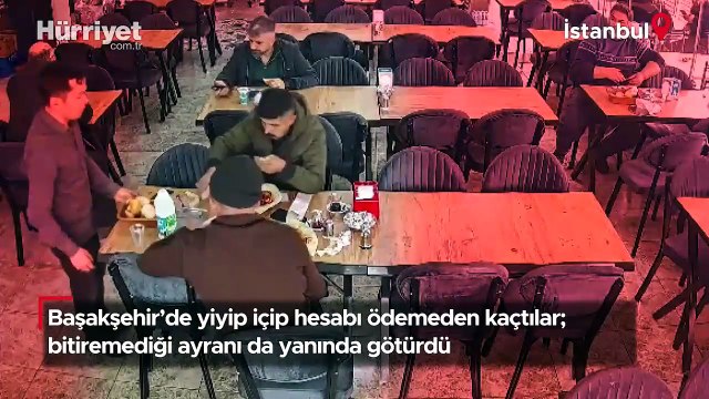Başakşehir'de yiyip içip hesabı ödemeden kaçtılar; bitiremediği ayranı da yanında götürdü