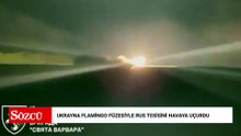 Ukrayna Flamingo füzesiyle Rus tesisini havaya uçurdu