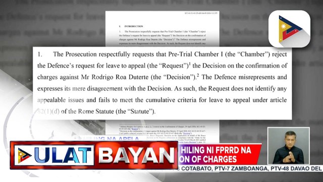 ICC prosecution, kinontra ang kahilingan ni dating Pres. Rodrigo Duterte na iapela ang confirmation of charges | ulat ni RR Tubice