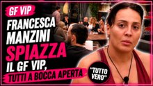 Francesca Manzini spiazza il GF VIP, tutti a bocca aperta “TUTTO VERO”