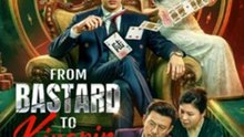 [Dubbed]From Bastard to Kingpin Full Chinese Drama
