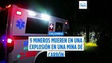 Fallecen 9 mineros en Colombia a causa de una explosión por acumulación de gases en una mina