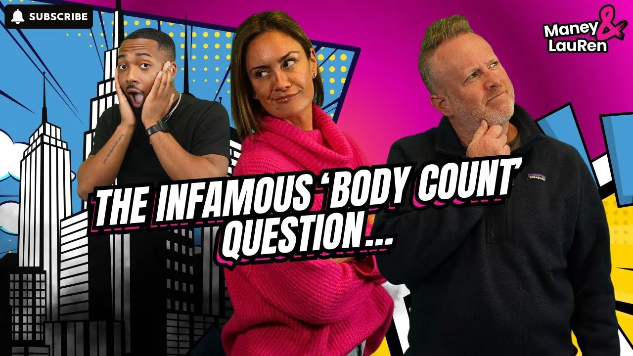 The Infamous ‘Body Count’ Question…