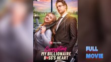 [NEW🔥] Corrupting My Billionaire Boss's Heart - Full Movie