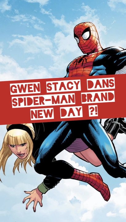 GWEN STACY DANS SPIDER-MAN 4 ?!