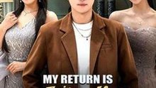 My Return Is Their Execution Sentence #Dramabox