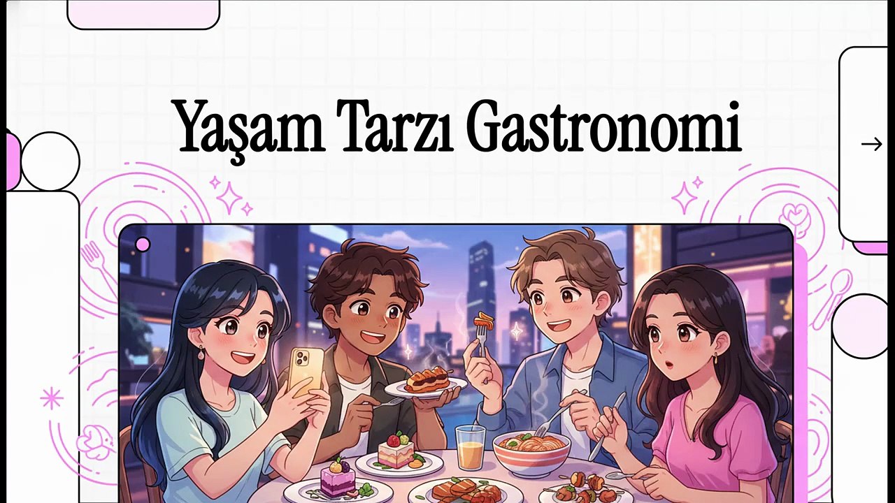 Gastronomide Yeni Dönem: Sadece Yemek Değil, Bir Yaşam Tarzı!