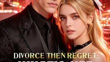 Divorce Then Regret What's Her Secret - FULL
