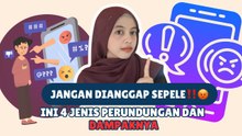 ​Jangan Dianggap Sepele, Ini 4 Jenis Perundungan dan Dampaknya