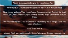 (CoursesLibrary.com) Alpha System Accelerator by Liam James Kay